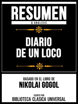 cover image of Resumen & Analisis--Diario De Un Loco--Basado En El Libro De Nikolai Gogol